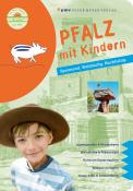 Mehrfert Hannah: Pfalz mit Kindern, m. 2 Beilage - Taschenbuch