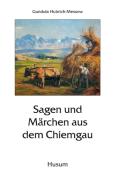 Sagen und Märchen aus dem Chiemgau - Taschenbuch