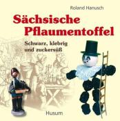 Roland Hanusch: Sächsische Pflaumentoffel - Taschenbuch