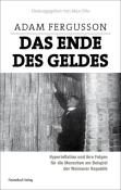 Adam Fergusson: Das Ende des Geldes - gebunden