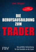 Uwe Wagner: Die Berufsausbildung zum Trader - gebunden