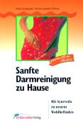 Devanando O. Weise: Sanfte Darmreinigung zu Hause - Taschenbuch