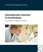 Demenzkranke Patienten im Krankenhaus - Taschenbuch