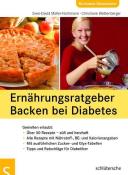 Christiane Weißenberger: Ernährungsratgeber Backen bei Diabetes - Taschenbuch