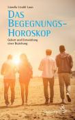Lianella Livaldi-Laun: Das Begegnungshoroskop - Taschenbuch