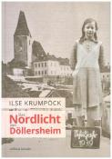 Ilse Krumpöck: Das Nordlicht von Döllersheim - gebunden