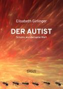 Elisabeth GIRLINGER: DER AUTIST - Taschenbuch