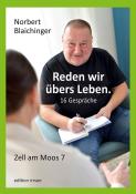 Norbert Blaichinger: Reden wir übers Leben. 16 Gespräche - gebunden