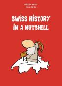 Grégoire Nappey: Swiss History in a Nutshell - Taschenbuch