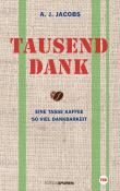 A. J. Jacobs: Tausend Dank - gebunden