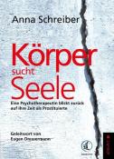 Anna Schreiber: Körper sucht Seele - Taschenbuch