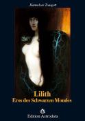 Hannelore Traugott: Lilith - Eros des Schwarzen Mondes - gebunden