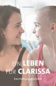 Clarissa Brimer: Ein Leben für Clarissa - Taschenbuch