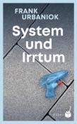 Urbaniok Frank: System und Irrtum - gebunden