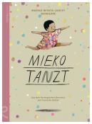 Mariko Miyata-Jancey: Mieko tanzt - gebunden