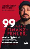 Ibrahim Ahmiane: 99 fatale Finanzfehler, die du auf keinen Fall machen solltest und wie du sie am besten vermeidest - Taschenbuch