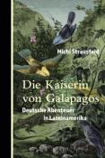 Michi Strausfeld: Die Kaiserin von Galapagos - gebunden