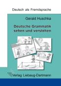 Gerald Huschka: Deutsche Grammatik - sehen und verstehen - Taschenbuch