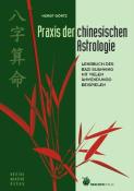 Horst Görtz: Praxis der chinesischen Astrologie - gebunden
