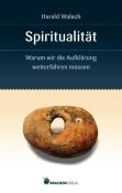Harald Walach: Spiritualität - Taschenbuch