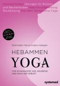 Brahmadev Marcel Anders-Hoepge: Hebammen Yoga, m. Audio-CD - Taschenbuch