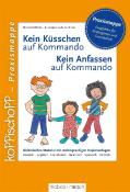 Marion Mebes: Kein Küsschen auf Kommando & Kein Anfassen auf Kommando, Didaktisches Material - Taschenbuch