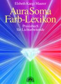 Elsbeth D Kaegi Maurer: Aura Soma - Farblexikon - gebunden