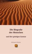 Michaela Glöckler: Die Biografie des Menschen und ihre geistigen Gesetze - Taschenbuch