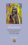 Michaela Glöckler: CHRISTUS und das Schicksal des Menschen auf der Erde - Taschenbuch