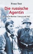 Franz Taut: Die russische Agentin - gebunden