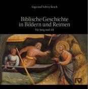 Solvey Resch: Biblische Geschichte in Bildern und Reimen - gebunden