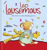 Leo Lausemaus will nicht in den Kindergarten - gebunden