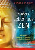 Wahres Leben aus Zen - Taschenbuch