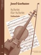Josef Gorbatov: Schritt für Schritt. Violinschule - Taschenbuch