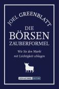 Joel Greenblatt: Die Börsen-Zauberformel - gebunden