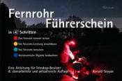 Ronald Stoyan: Fernrohr-Führerschein in 4 Schritten - Taschenbuch