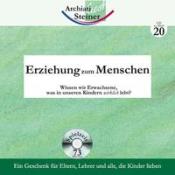 Rudolf Steiner: Erziehung zum Menschen, 1 Audio-CD - CD