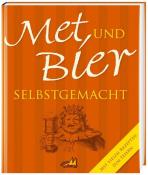 Katharina Simon: Met und Bier selbstgemacht - gebunden