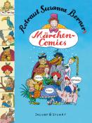 Rotraut Susanne Berner: Rotraud Susanne Berners Märchen-Comics - gebunden