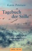Karin Petersen: Tagebuch der Stille - gebunden