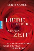 Gerti Samel: Liebe in der neuen Zeit - gebunden
