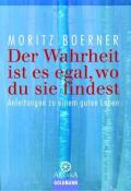 Moritz Boerner: Der Wahrheit ist es egal, wo du sie findest - Taschenbuch