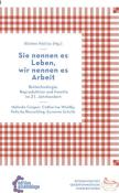 Sie nennen es Leben, wir nennen es Arbeit - Taschenbuch