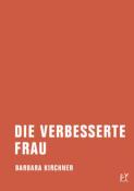Barbara Kirchner: Die verbesserte Frau - Taschenbuch