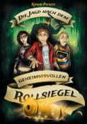 Karim Pieritz: Die Jagd nach dem geheimnisvollen Rollsiegel - Jugendbuch ab 12 Jahren für Jungen und Mädchen (Fantasy-Reihe) - Taschenbuch