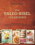 Anna Conrad: Die Paleo-Bibel der Desserts - Taschenbuch