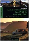 Jenny Menzel: Als Dach der Sternenhimmel - Camping in Neuseeland - Taschenbuch