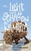 Anna Mandus: Licht und Schatten in Namibia. Bd.1