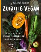 Marta Dymek: Zufällig vegan - Taschenbuch
