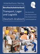 Interkultura Verlag: Interkultura Berufsschulwörterbuch für Transport, Lager und Logistik - Taschenbuch